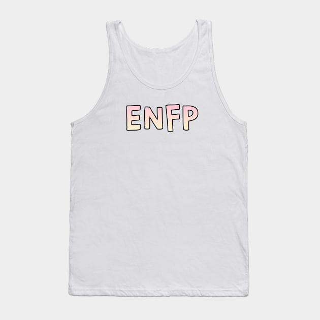 ENFP Gradient Cartoony Text Tank Top by The MBTI Shop